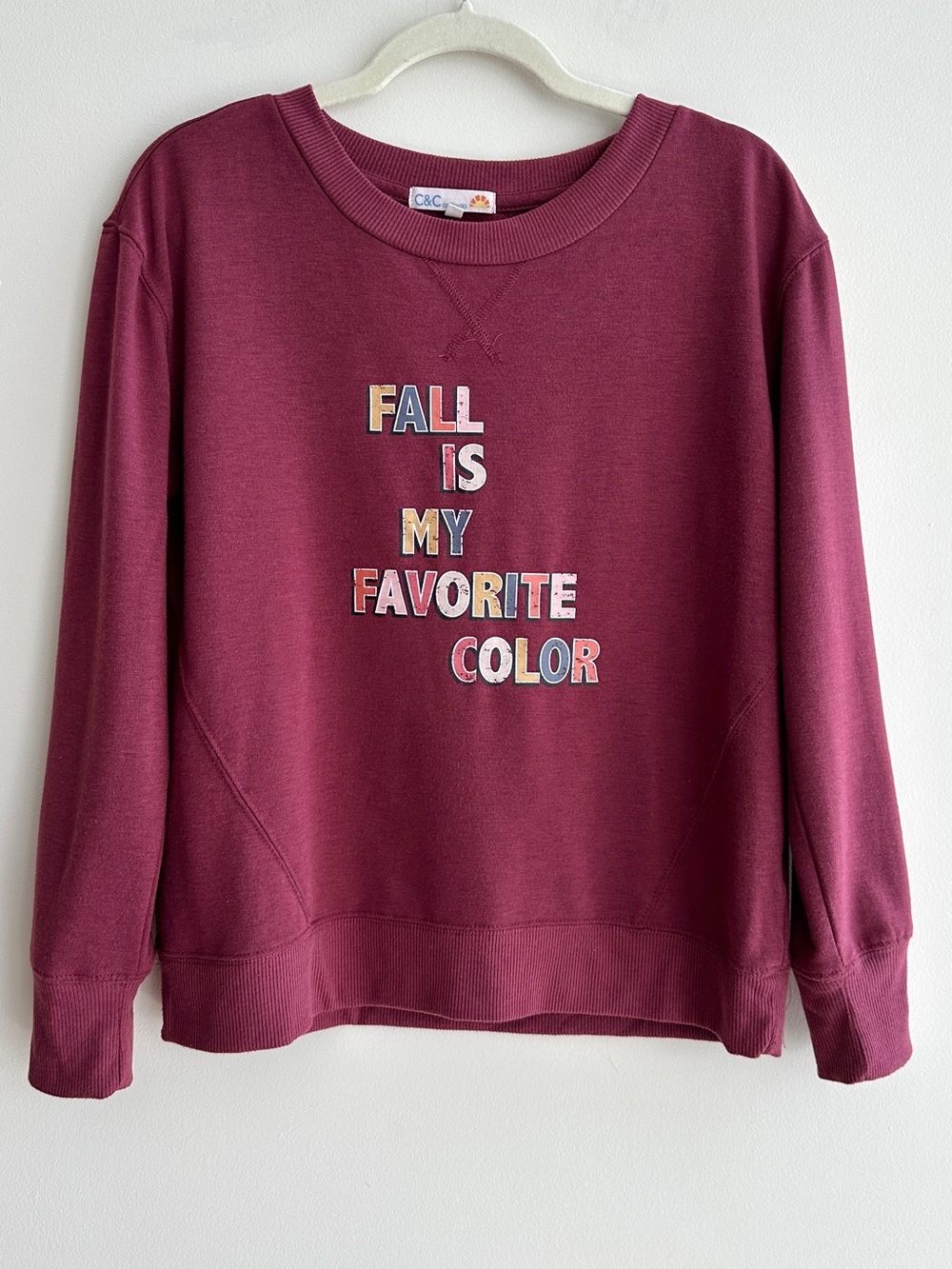C&C California “Fall Is My Favorite Color” Maroon Sweatshirt, Size Medium